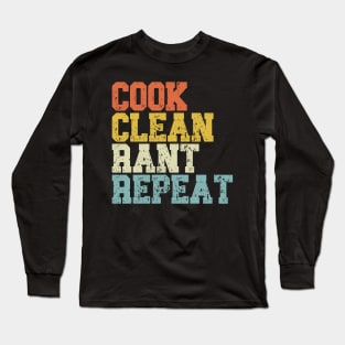 Vintage Cook Clean Rant Repeat Long Sleeve T-Shirt